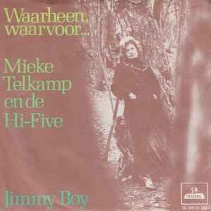 Mieke Telkamp En De Hi-Five – Waarheen, Waarvoor /VG+ / 29-8, Verzamelen, Ophalen of Verzenden