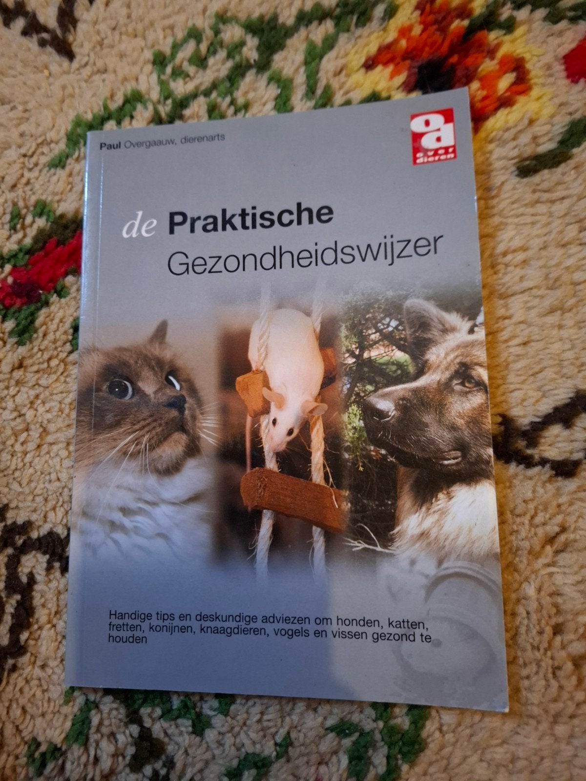 De Praktische Gezondheidswijzer voor Dieren, Ophalen of Verzenden, Gelezen, Paul Overgaauw