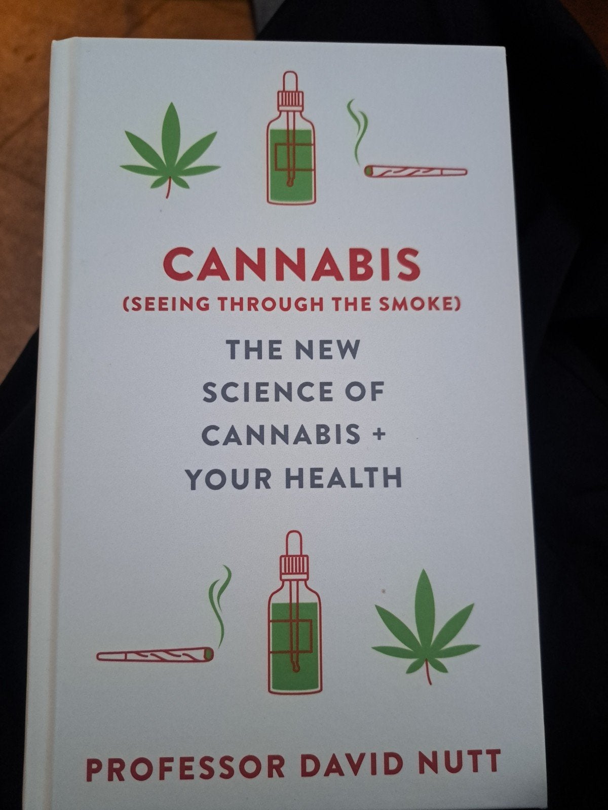 Cannabis (Seeing Through the Smoke) - David Nutt, Ophalen of Verzenden, Zo goed als nieuw, Gezondheid en Conditie, Professor David Nutt