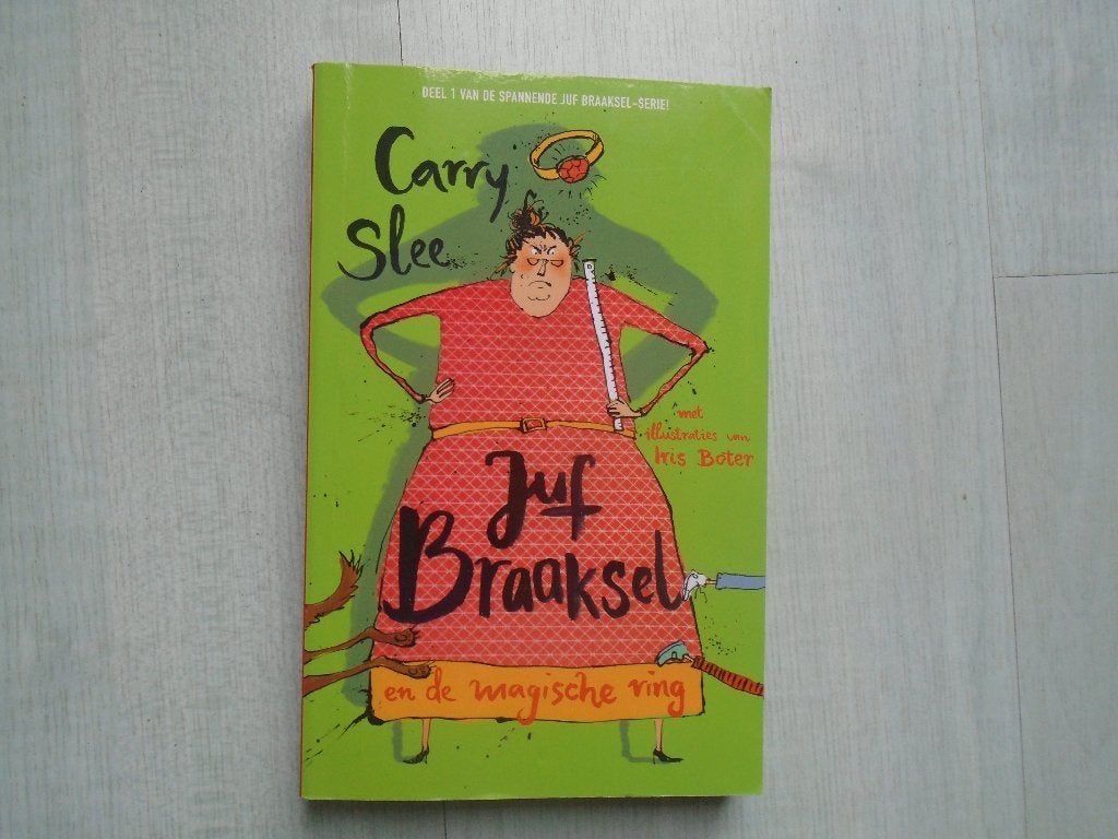 juf braaksel 2x, carry slee, Boeken, Ophalen of Verzenden, Zo goed als nieuw, Carry Slee