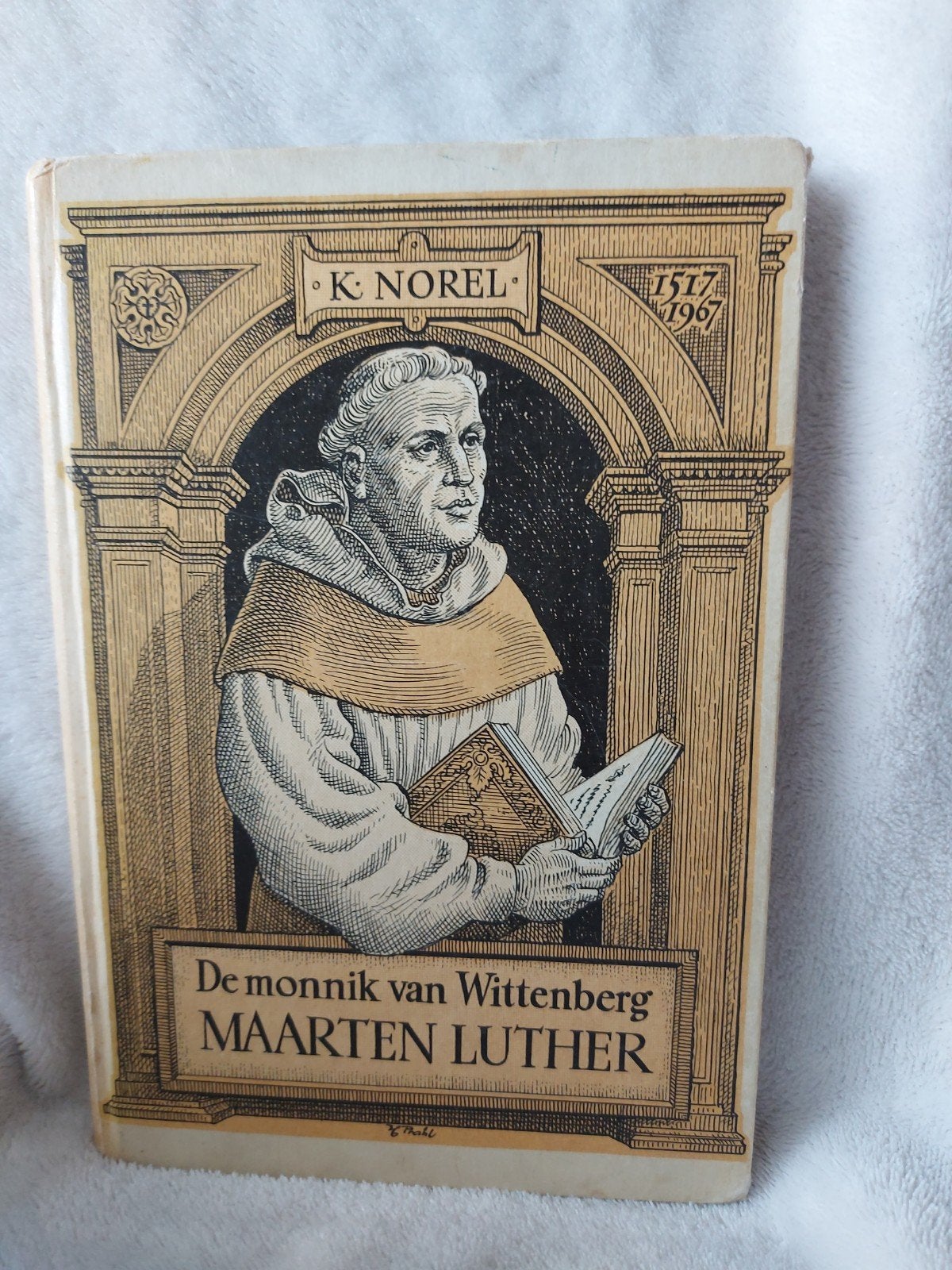 De monnik van Wittenberg Maarten Luther, Ophalen of Verzenden, Gelezen, K. Norel