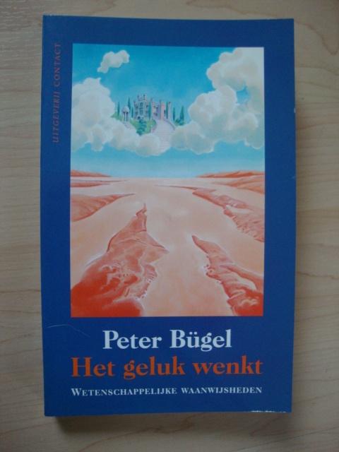 HET GELUK WENKT   Peter Bugel, Ophalen of Verzenden, Gelezen