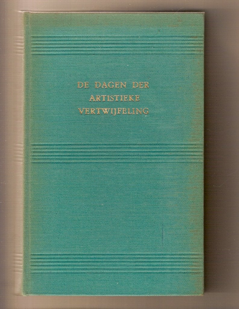 De dagen der artistieke vertwijfeling	Hans Redeker, Ophalen of Verzenden, Hans Redeker  