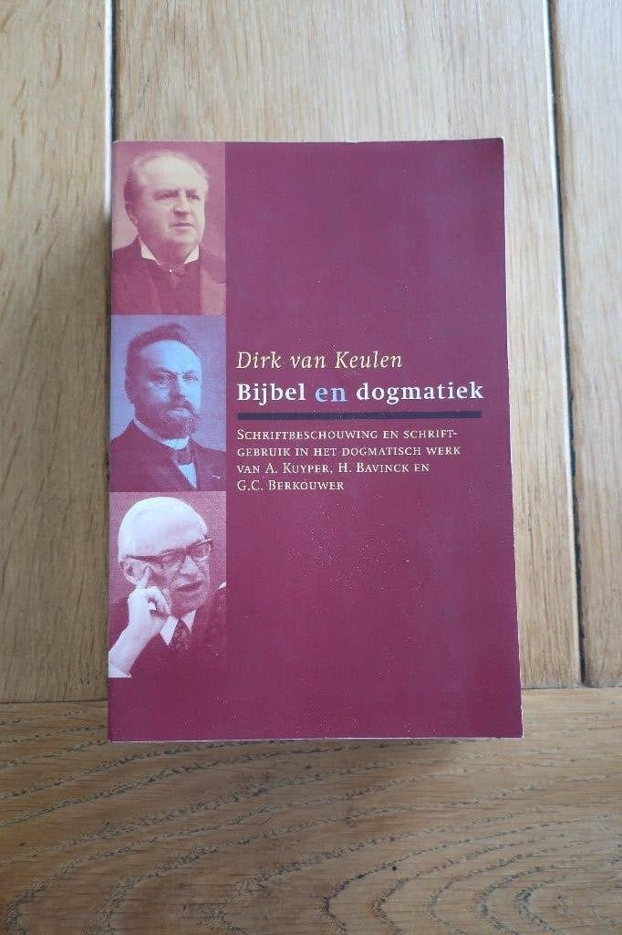 Bijbel En Dogmatiek Auteur:D. van Keulen, Boeken, Ophalen of Verzenden, Gelezen, Christendom | Protestants