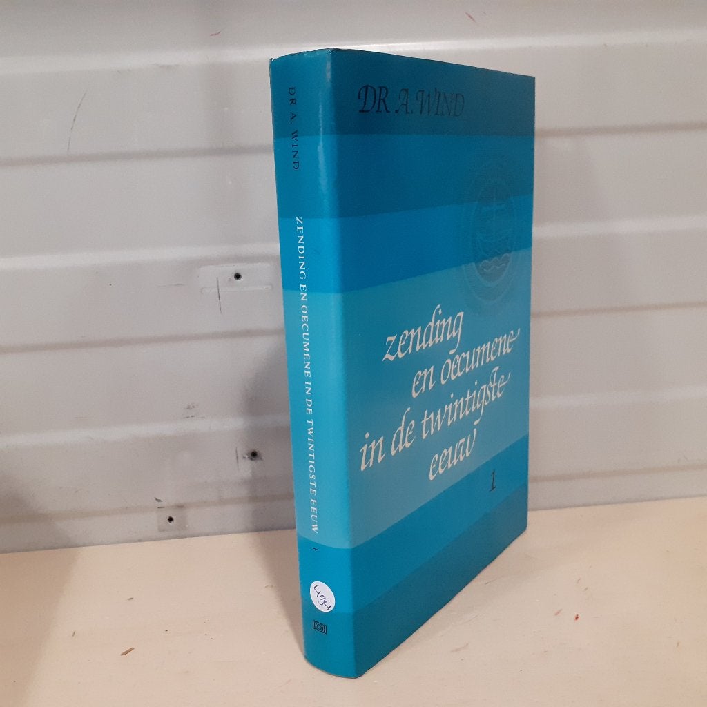 Nr. 494 Dr. A. Wind. Zending en oecumene in de twintigste ee, Gelezen, Christendom | Protestants, Ophalen of Verzenden, Dr. A. Wind