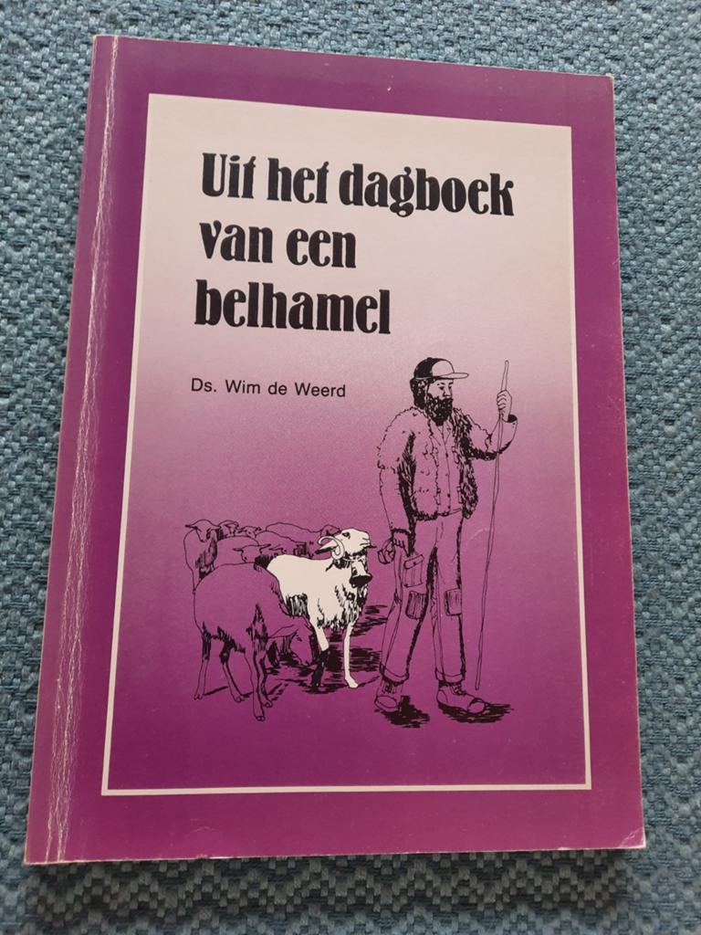 Uit het dagboek van een belhamel - Ds. Wim de Weerd, Ophalen of Verzenden, Gelezen, Ds. Wim de Weerd