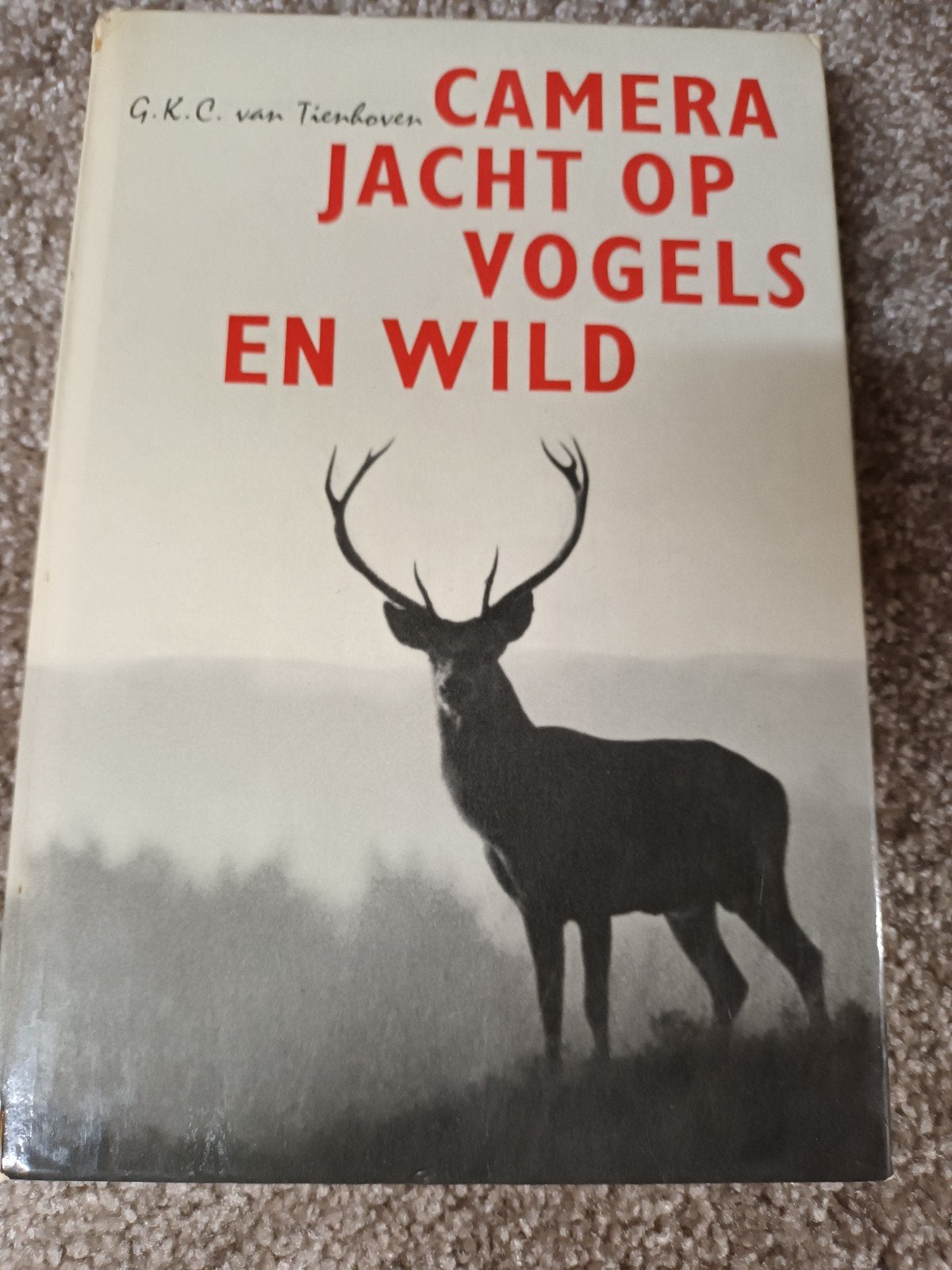 Camera jacht op vogels en wild. jagen.jacht.jagd.natuur., Gelezen, Ophalen of Verzenden, Natuur algemeen, G.K.C. van Tienhoven