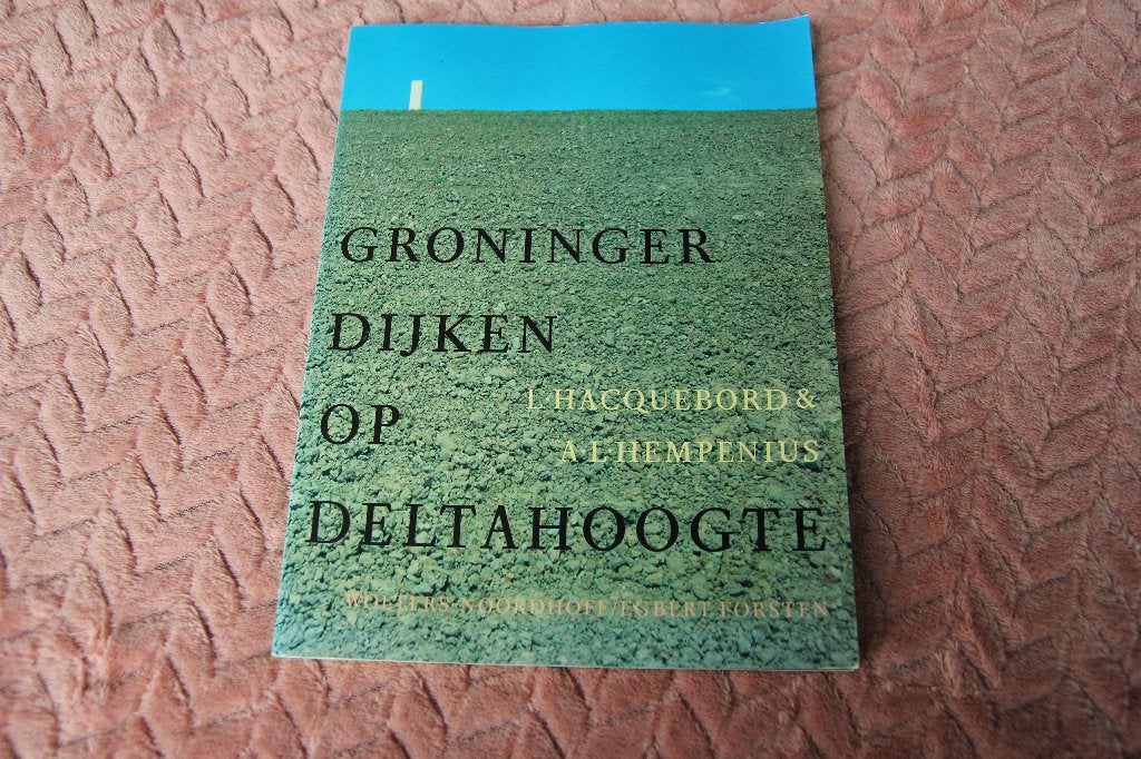 Groninger dijken op deltahoogte, Ophalen of Verzenden, Gelezen