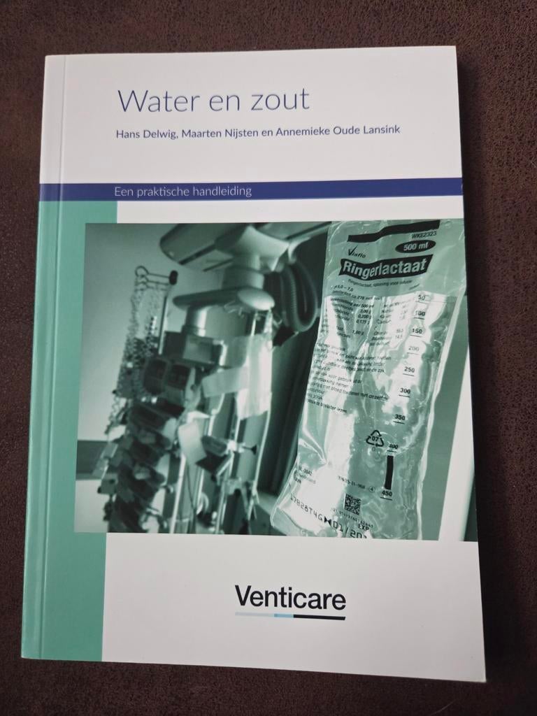 Water en zout - Venticare (acute zorg, IC, SEH, BAZ), Hans Delwig, Maarten Nijsten & Annemieke Oude Lansink, Zo goed als nieuw
