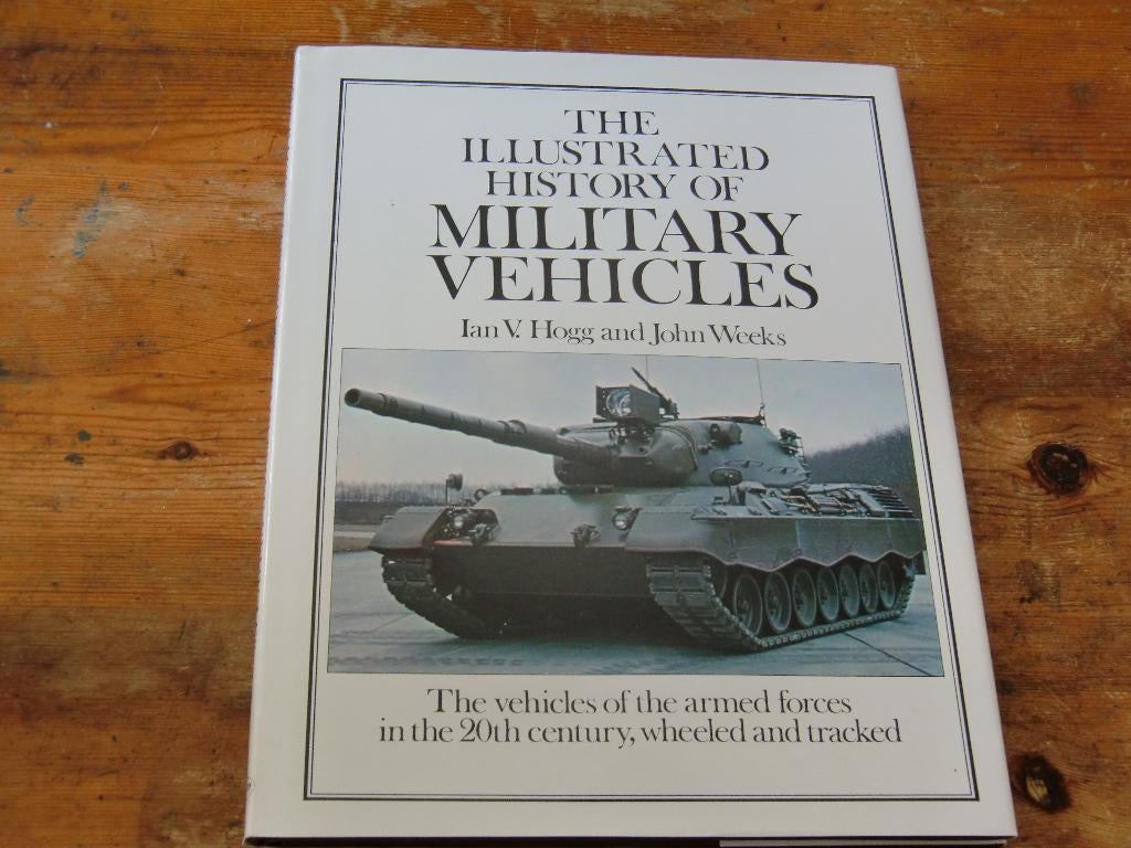 The illustrated history of military verhicles (Wo1, Wo2 ea), Ophalen of Verzenden, Landmacht, Overige gebieden, Boek of Tijdschrift
