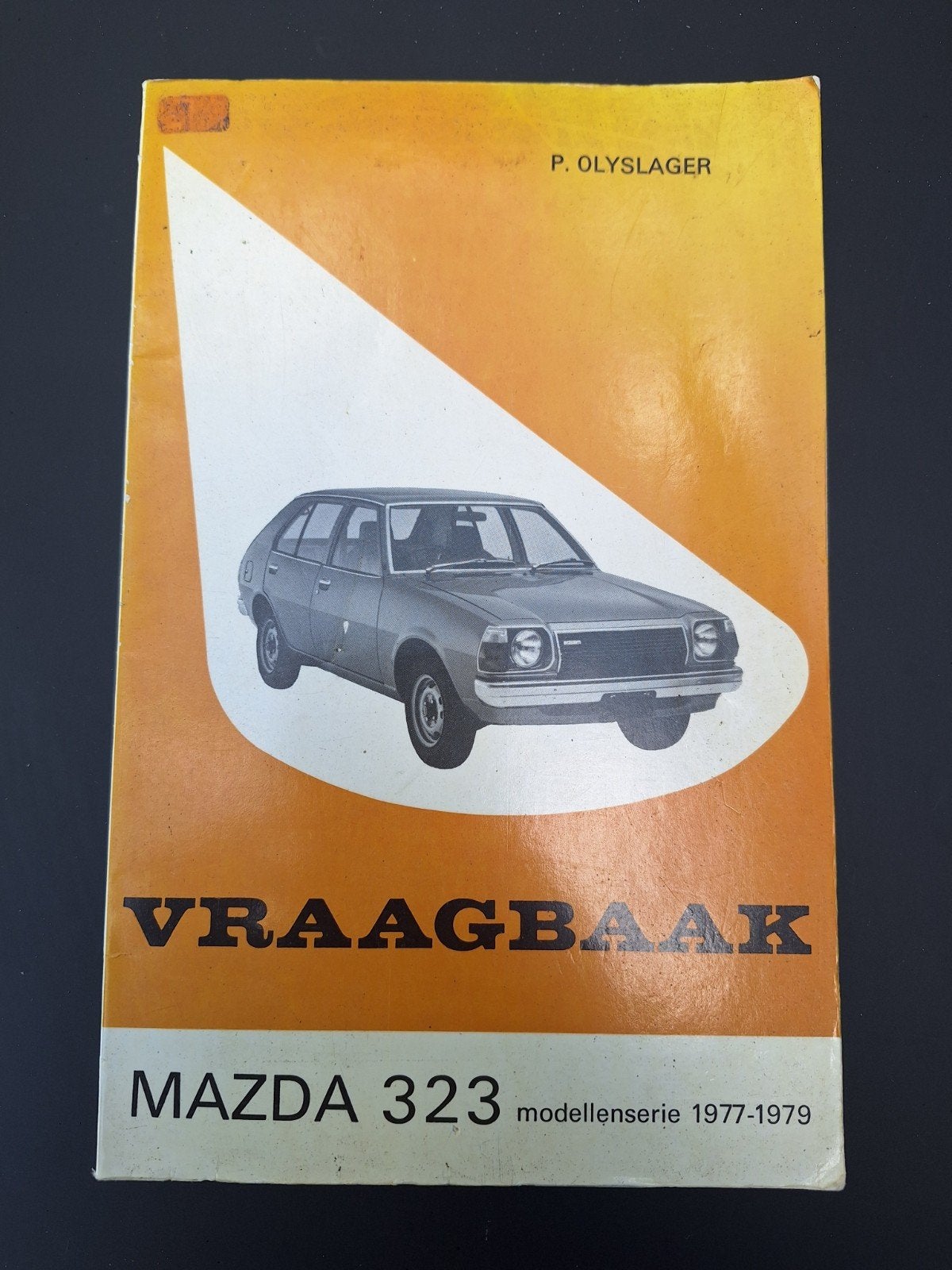 Vraagbaak Mazda 323 (1977-1979) - P. Olyslager, Auto diversen, Ophalen of Verzenden