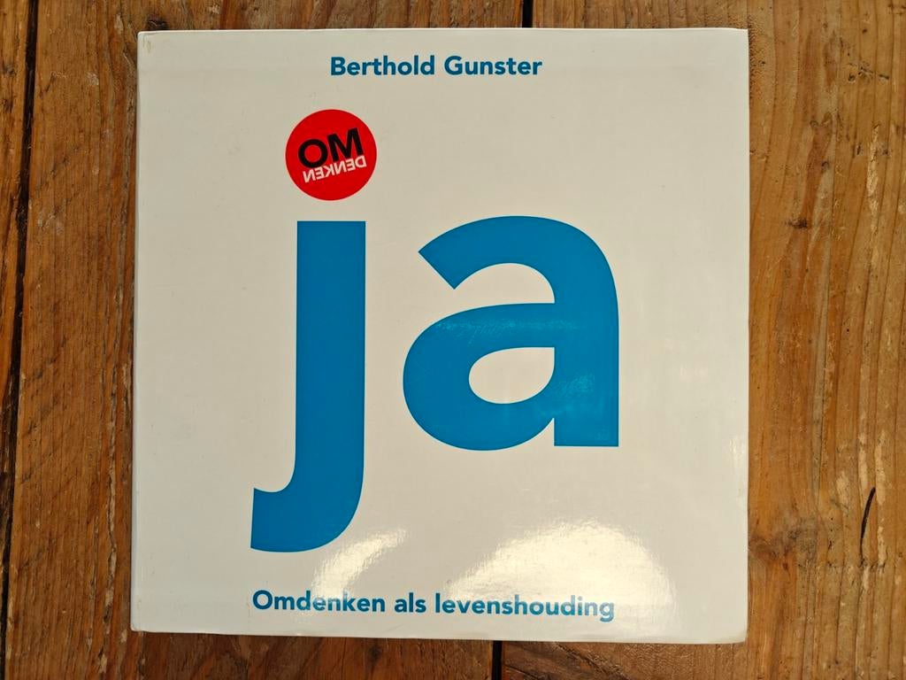 Ja,Omdenken als levenshouding., Ophalen of Verzenden, Zo goed als nieuw