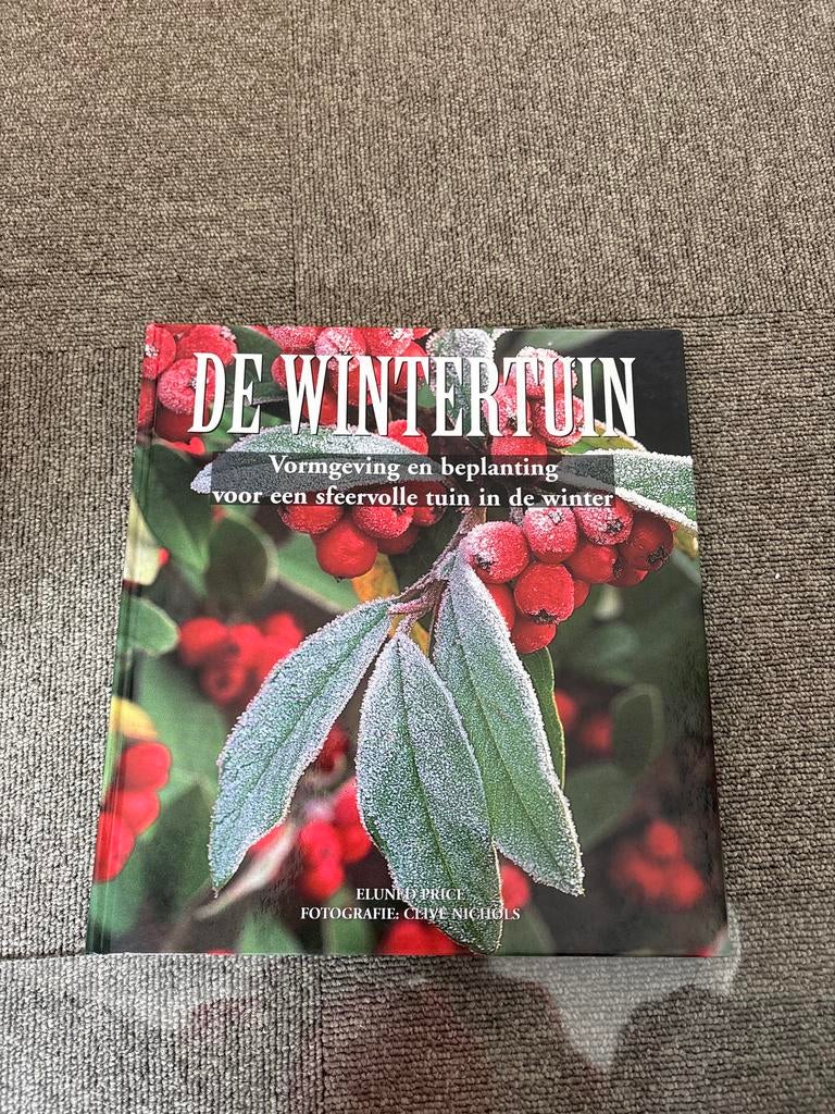 De Wintertuin - Vormgeving en beplanting, Boeken, Ophalen of Verzenden, Zo goed als nieuw, Tuinieren en Tuinplanten