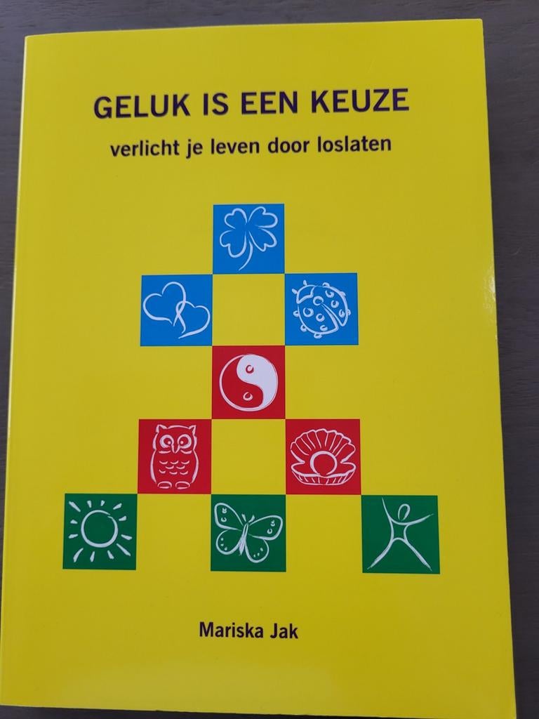 Geluk is een keuze - Mariska Jak, Ophalen of Verzenden