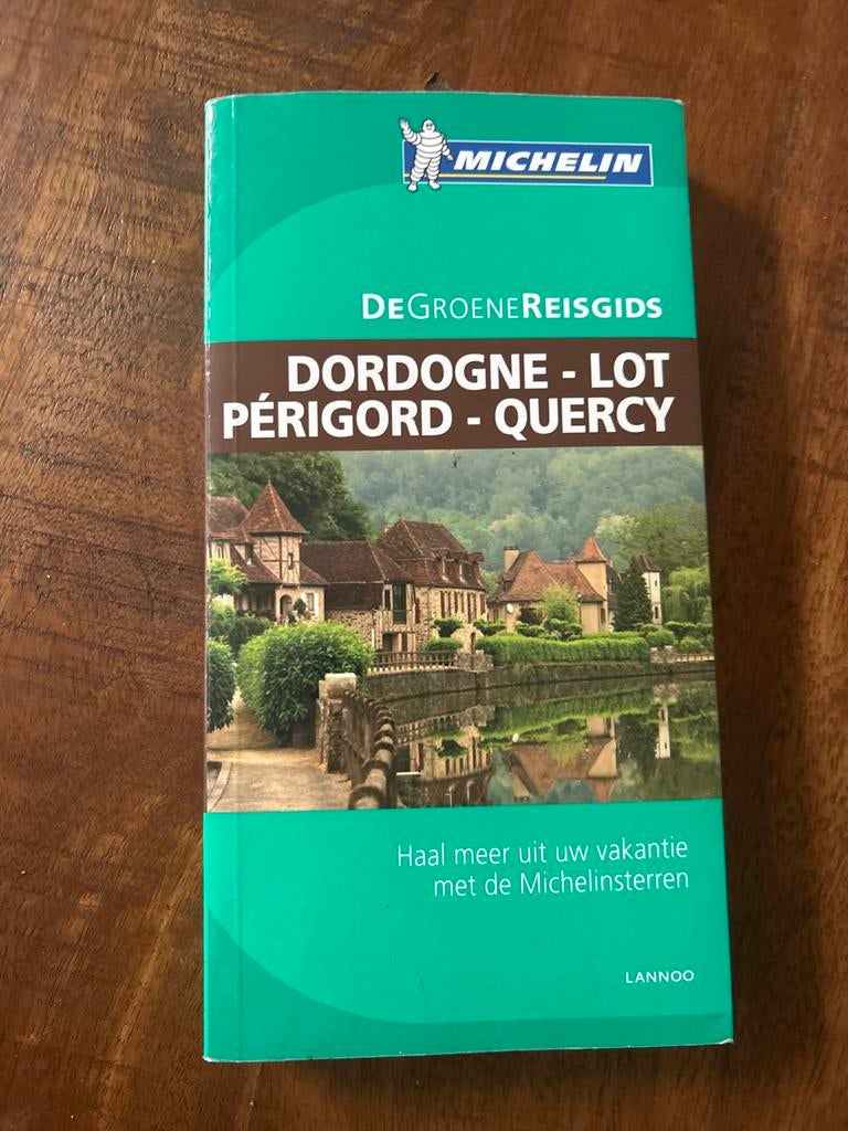 Michelin Groene Reisgids Dordogne - Lot Périgord - Quercy, Michelin, Europa, Ophalen of Verzenden, Zo goed als nieuw