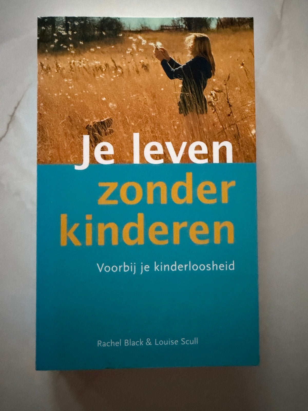 Je leven zonder kinderen - Rachel Black & Louise Scull, Boeken, Ophalen of Verzenden, Gelezen
