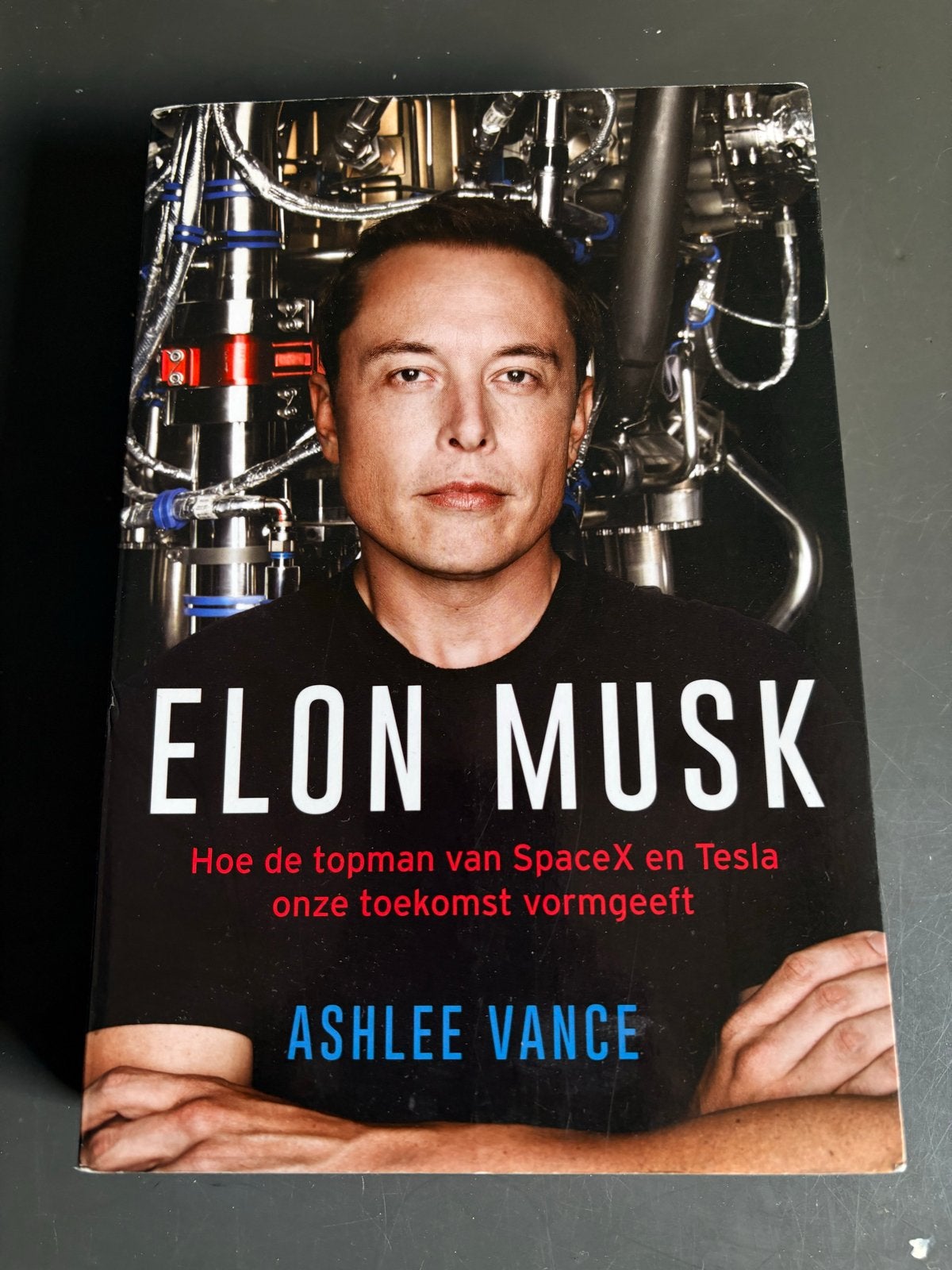 Boek: Elon Musk - Hoe de topman van SpaceX en Tesla onze toe, Ophalen of Verzenden, Gelezen, Overige