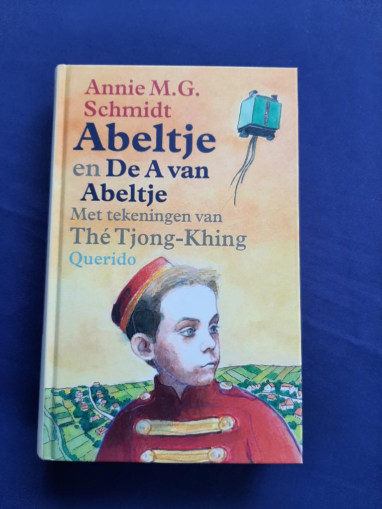 Boek Abeltje en de A van Abeltje ,Annie M.G.Schmidt,, Annie M.G. Schmidt, Fictie algemeen, Ophalen of Verzenden, Zo goed als nieuw