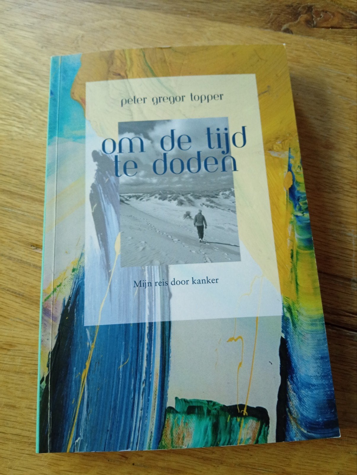 Om de tijd te doden - Mijn reis door kanker, Gelezen, Peter Gregor Topper, Overige, Ophalen of Verzenden