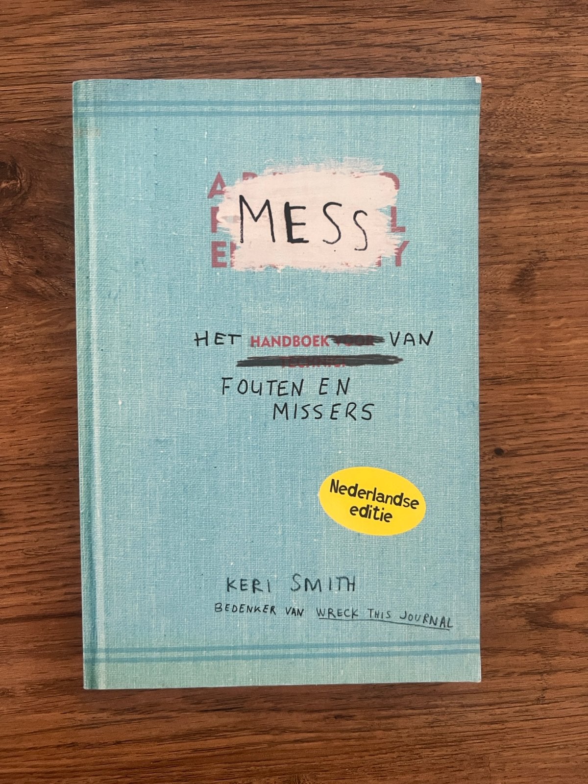 Mess: Het handboek van fouten en missers - Keri Smith, Ophalen, Zo goed als nieuw, Nederland