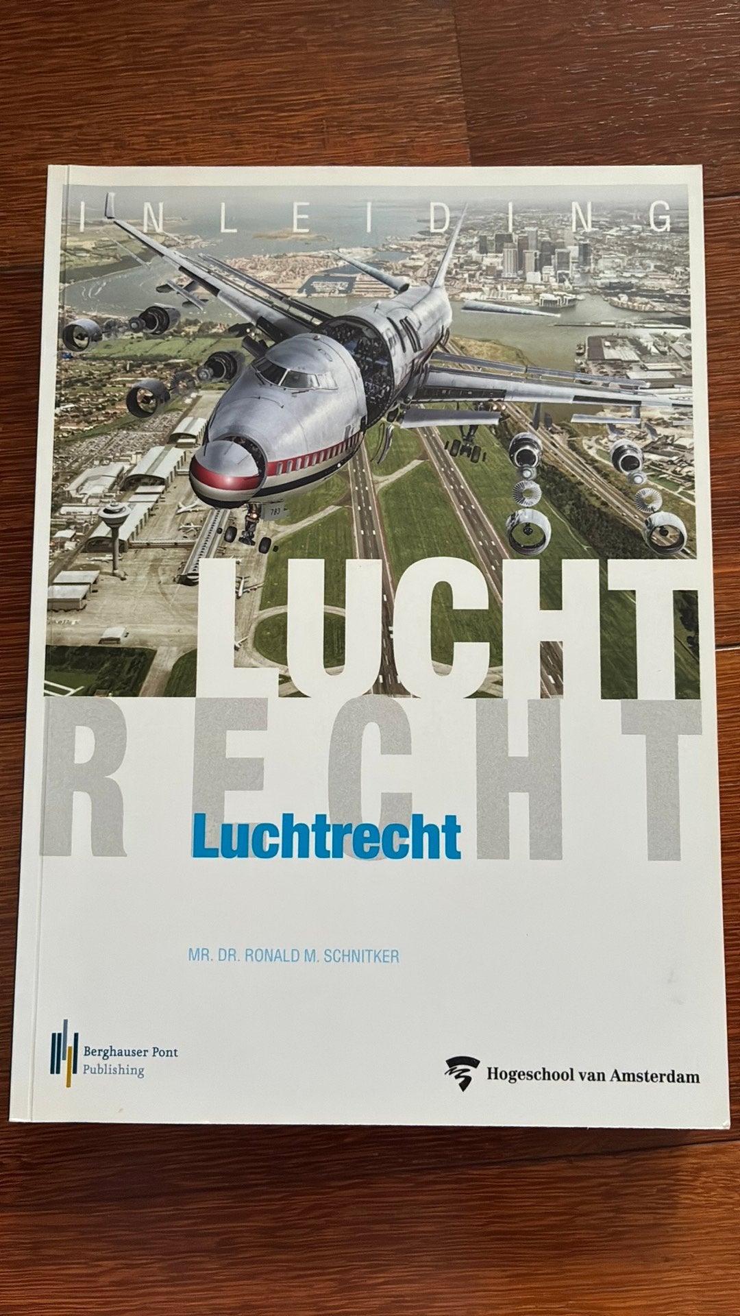 Ronald Schnitker - Inleiding luchtrecht aviation studies, Boeken, Ronald Schnitker, Sociale wetenschap, Ophalen of Verzenden, Zo goed als nieuw