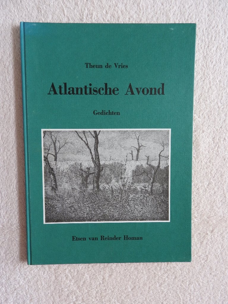 Theun de Vries - Atlantische Avond - Etsen van Reinder Homan, Boeken, Ophalen of Verzenden, Zo goed als nieuw