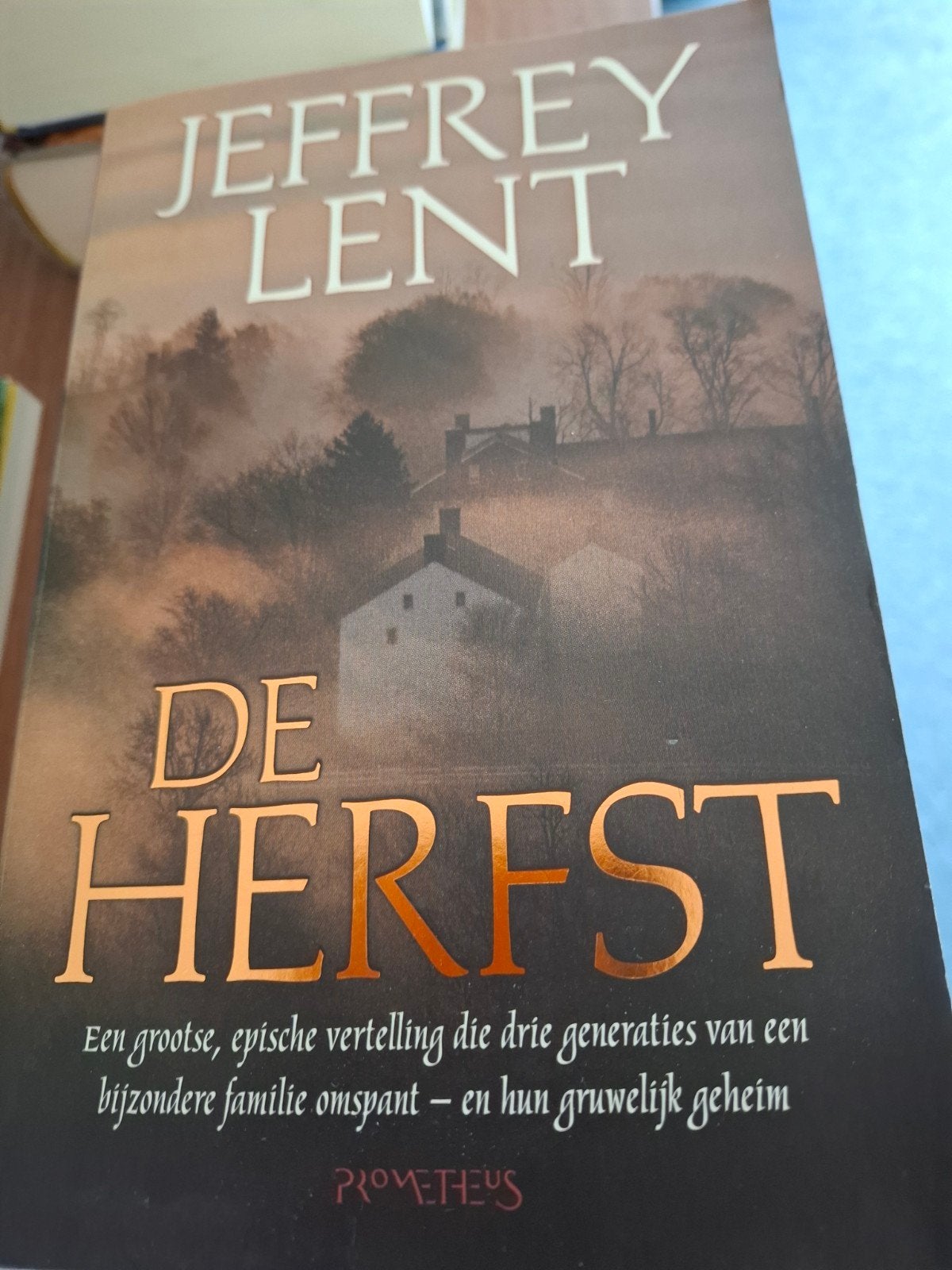 De Herfst - Jeffrey Lent (Roman), Ophalen of Verzenden, Zo goed als nieuw, Jeffrey Lent
