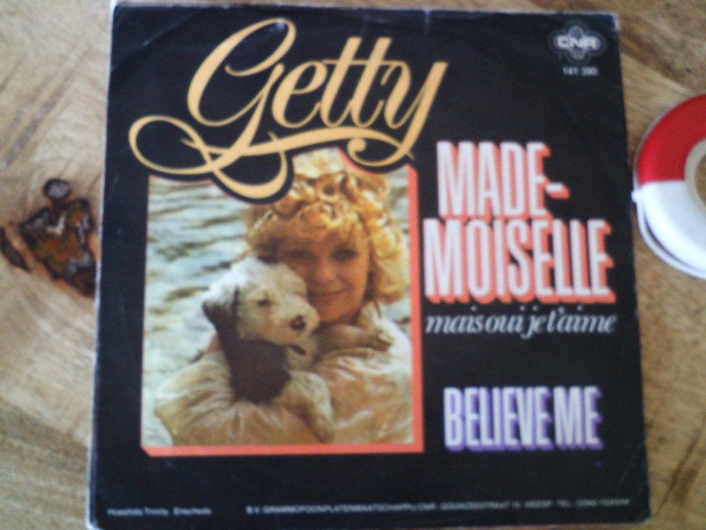 Getty - Mademoiselle / Believe Me (Vinyl Single) 22a, 7 inch, Zo goed als nieuw, Fotohoes, Overige typen