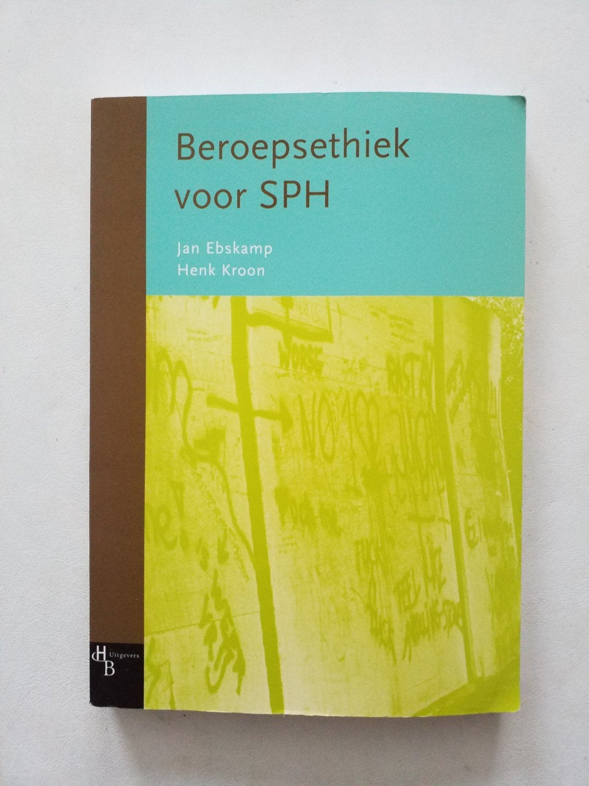 Beroepsethiek Voor SPH, Ophalen of Verzenden, Gelezen, Jan Ebskamp; Henk Kroon