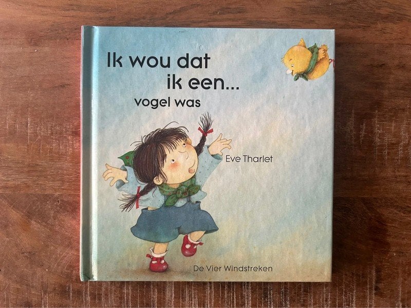 Ik wou dat ik een vogel was - De Vier Windstreken, Boeken, Ophalen of Verzenden, Zo goed als nieuw, Fictie algemeen, Voorleesboek