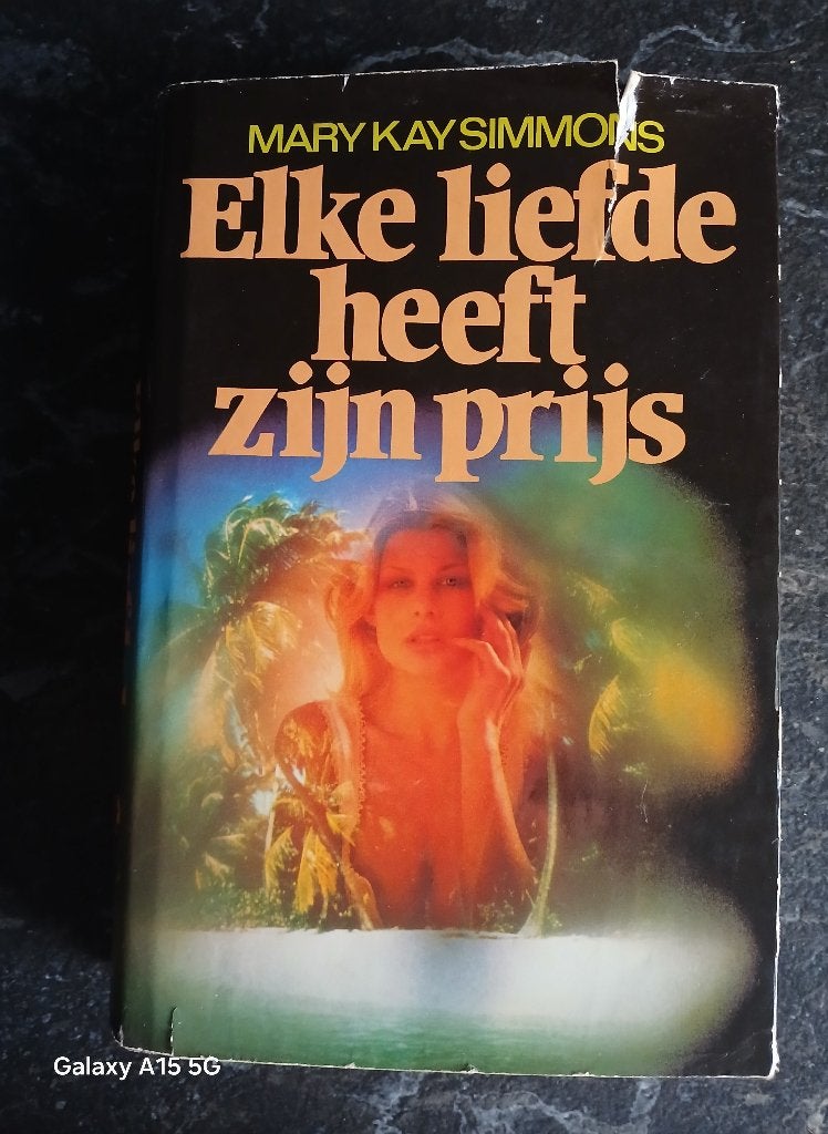 Elke liefde heeft zijn prijs. Mary Kay Simmons, Ophalen of Verzenden, Gelezen