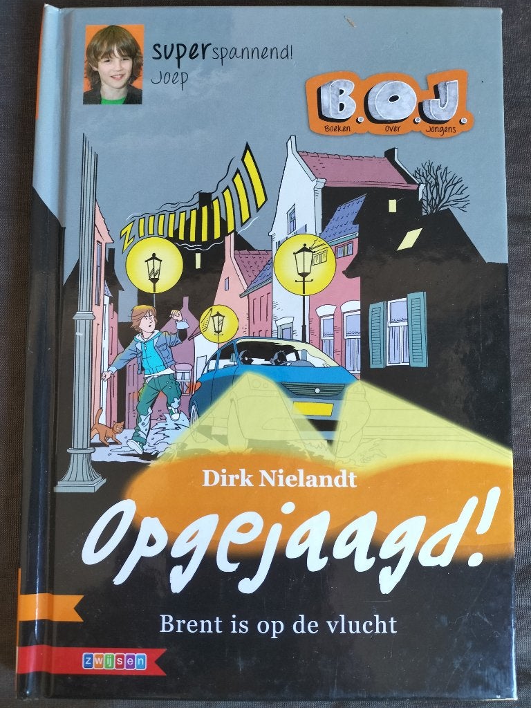 Brent is op de vlucht / B.O.J. Boeken over jongens, Ophalen of Verzenden, Zo goed als nieuw, Dirk Nielandt, Fictie algemeen