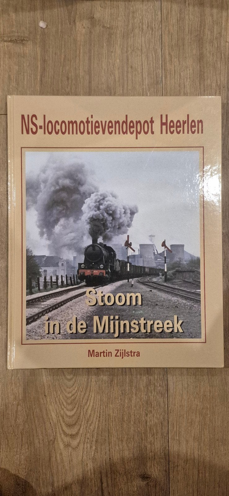 NS-locomotievendepot Heerlen: Stoom in de Mijnstreek, Ophalen, Gelezen, Martin Zijlstra, Trein