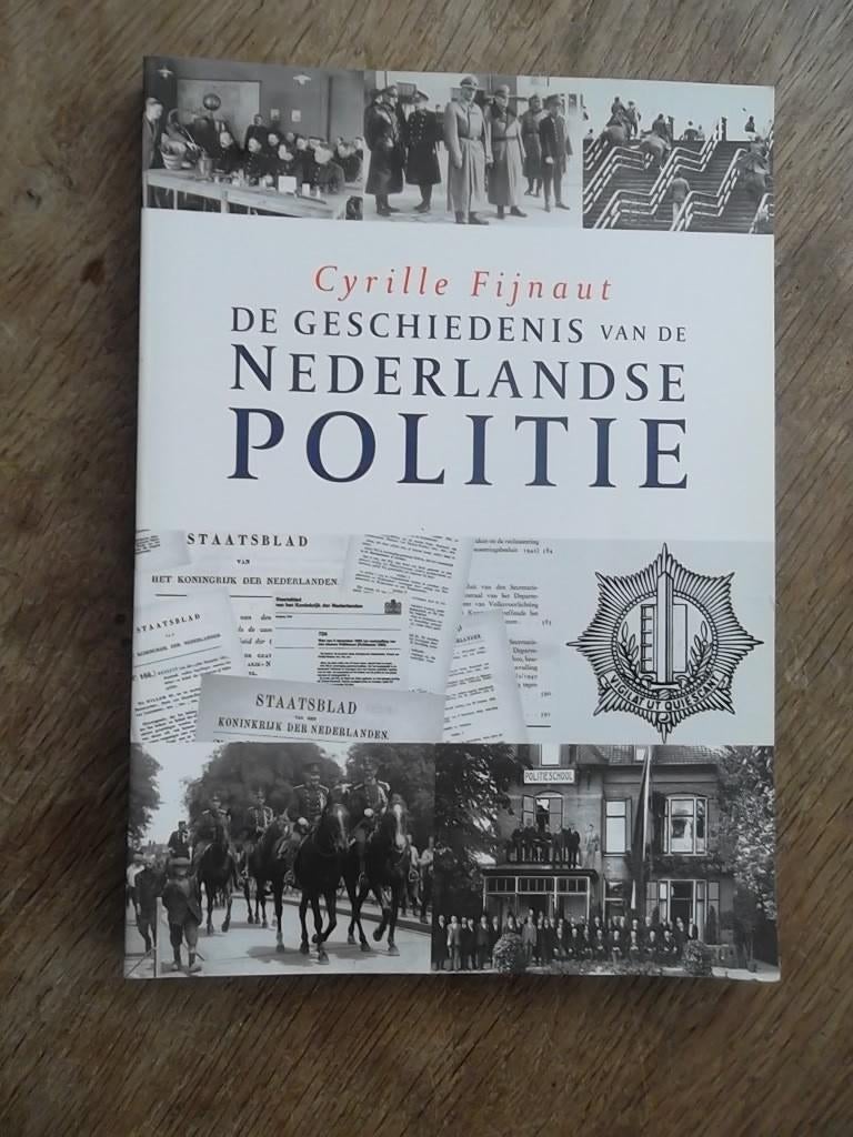 Cyrille Fijnaut De geschiedenis vd Nederlandse Politie 2007, Boeken, Ophalen of Verzenden, Gelezen