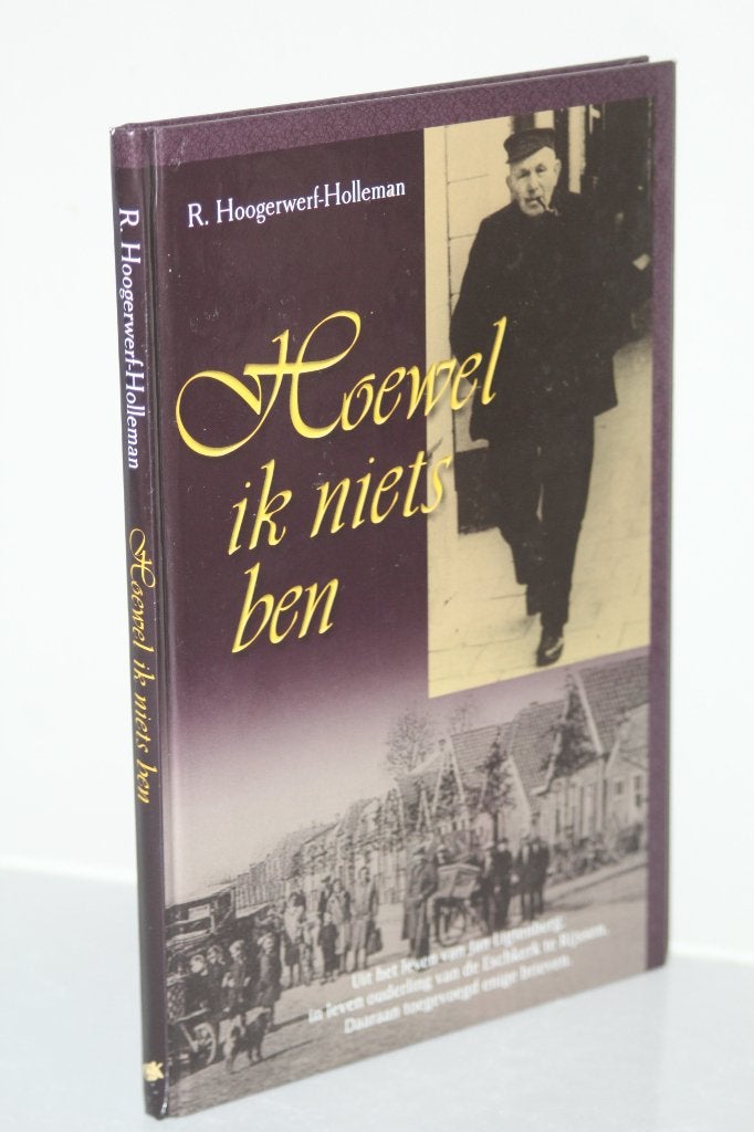 Hoewel ik niets ben. Uit het leven van Jan Ligtenberg, Boeken, Ophalen of Verzenden, Gelezen, Christendom | Protestants