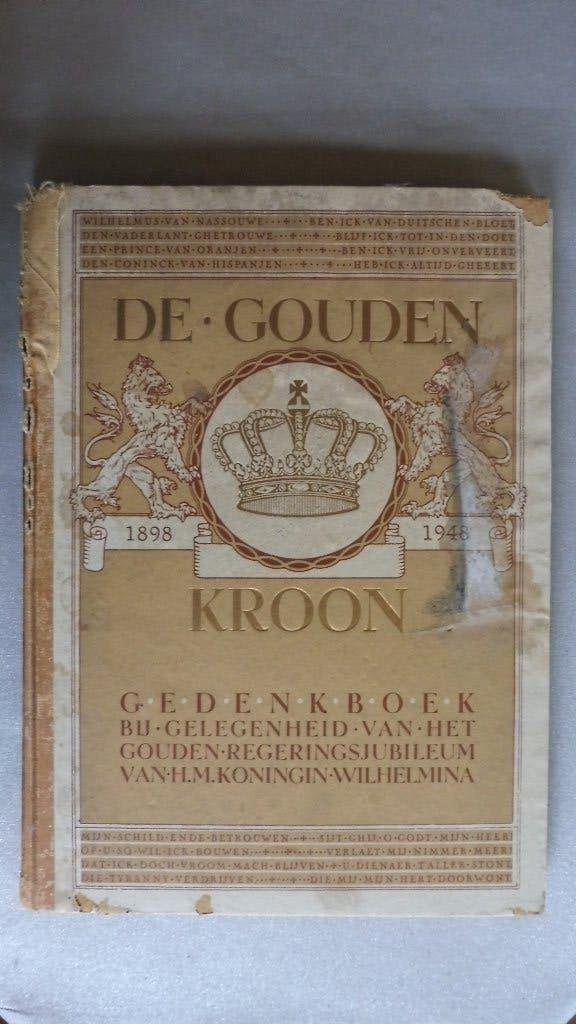 Gedenkboek "De gouden kroon", Ophalen of Verzenden, 20e eeuw of later, Gelezen