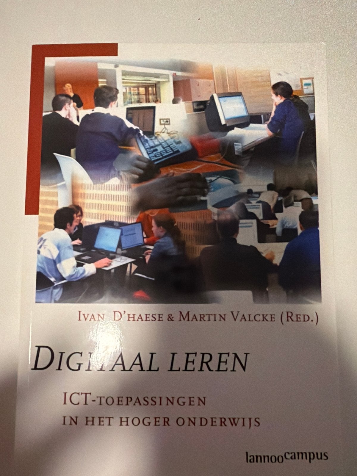 Digitaal Leren: ICT-toepassingen in het Hoger Onderwijs, Ophalen of Verzenden, Gelezen, HBO
