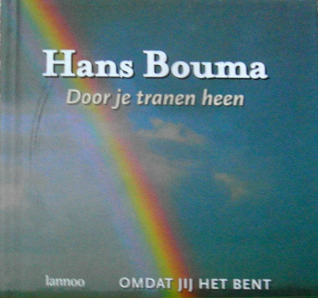 [BOUMA, H.] - DOOR JE TRANEN HEEN, OMDAT JIJ HET BENT, Boeken, Ophalen of Verzenden, Zo goed als nieuw