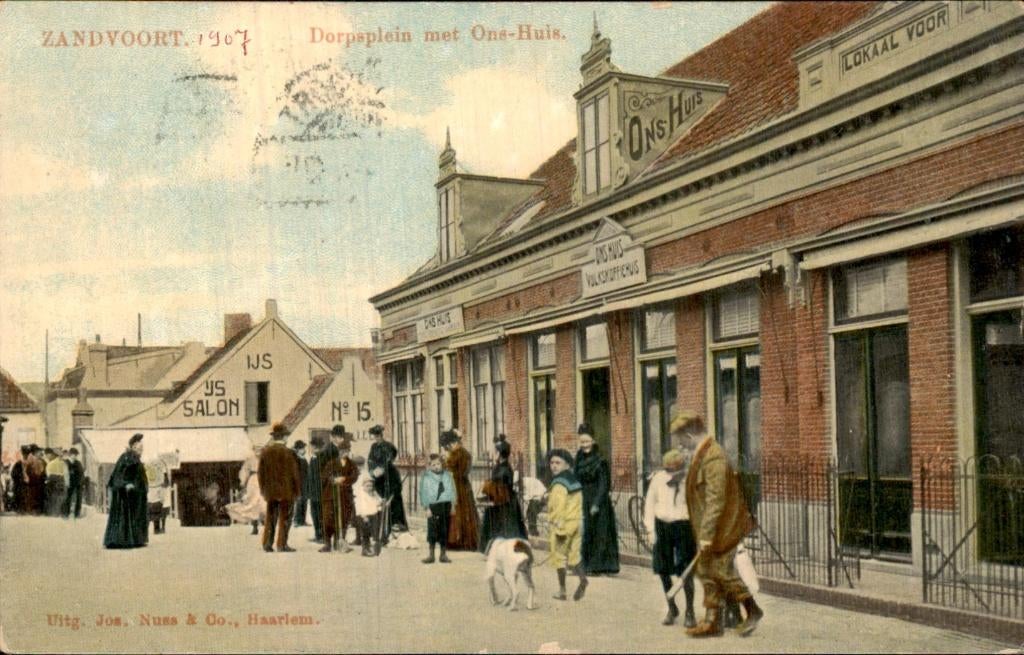 Zandvoort - Dorpsplein - Ons-Huis, Ophalen of Verzenden, Voor 1920, Gelopen, Noord-Holland
