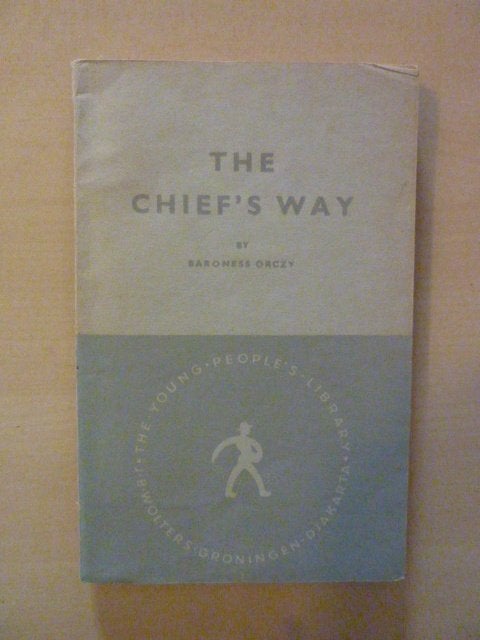 Baroness Orczy - The chief\'s way, Boeken, Verzenden, Alpha, Gelezen, HBO
