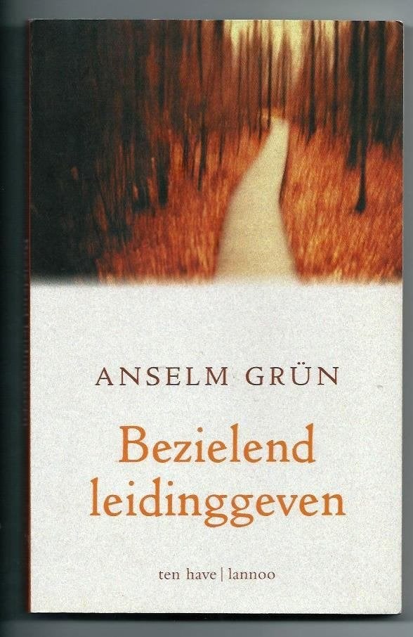 Bezielend leidinggeven - Anselm Grün, Boeken, Achtergrond en Informatie, Ophalen of Verzenden, Overige onderwerpen, Anselm Grün