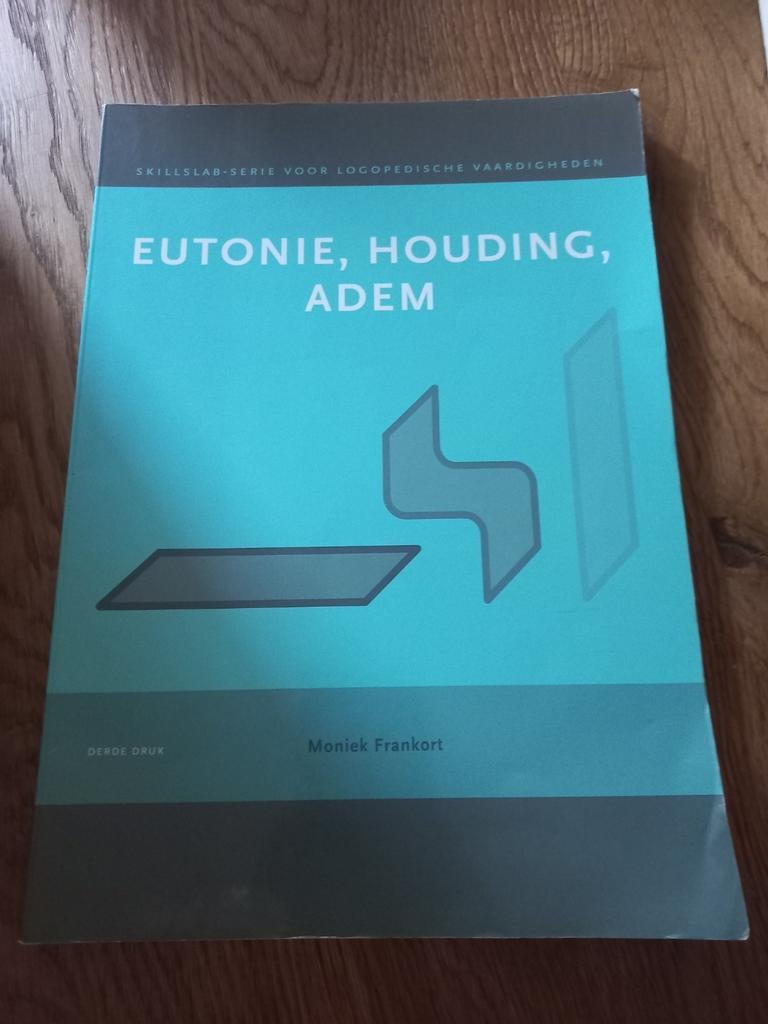 Eutonie, Houding, Adem - Logopedische Vaardigheden, Gelezen, Moniek Frankort, Gamma, HBO