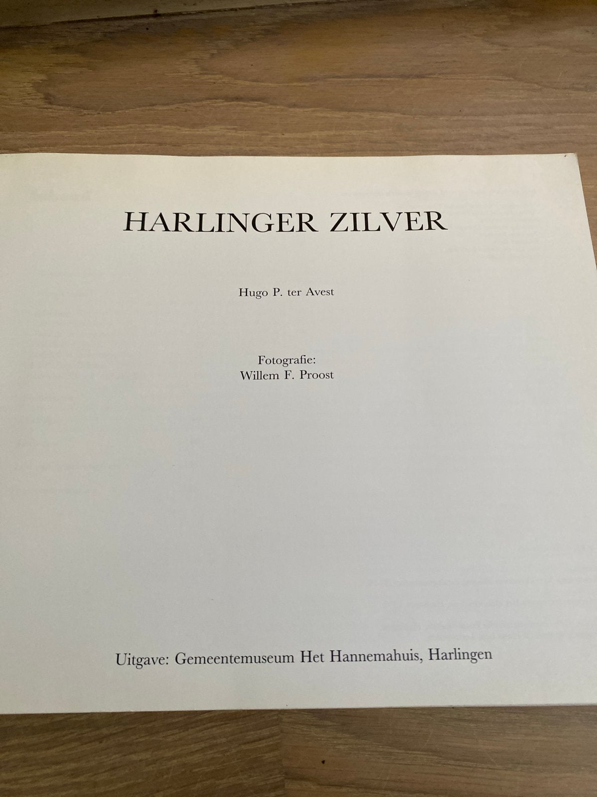 Harlinger Zilver - Hugo P. ter Avest - Willem F. Proost, Ophalen, Zo goed als nieuw, Overige onderwerpen