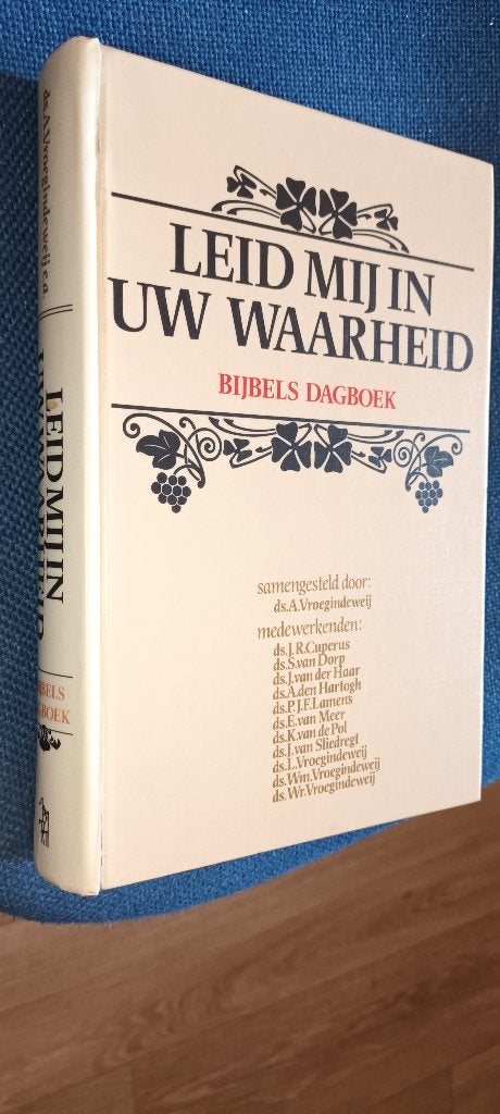 Vroegindeweij,Ds A.( e.a.)-Leid mij in Uw waarheid (dagboek), Boeken, Godsdienst en Theologie, Ophalen of Verzenden, Gelezen, Vroegindeweij, Ds A.( e.a.)