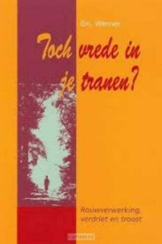 Toch vrede in je tranen Gn. Werner 9055600652, Ophalen of Verzenden, Zo goed als nieuw, Sociale psychologie, Gn. Werner
