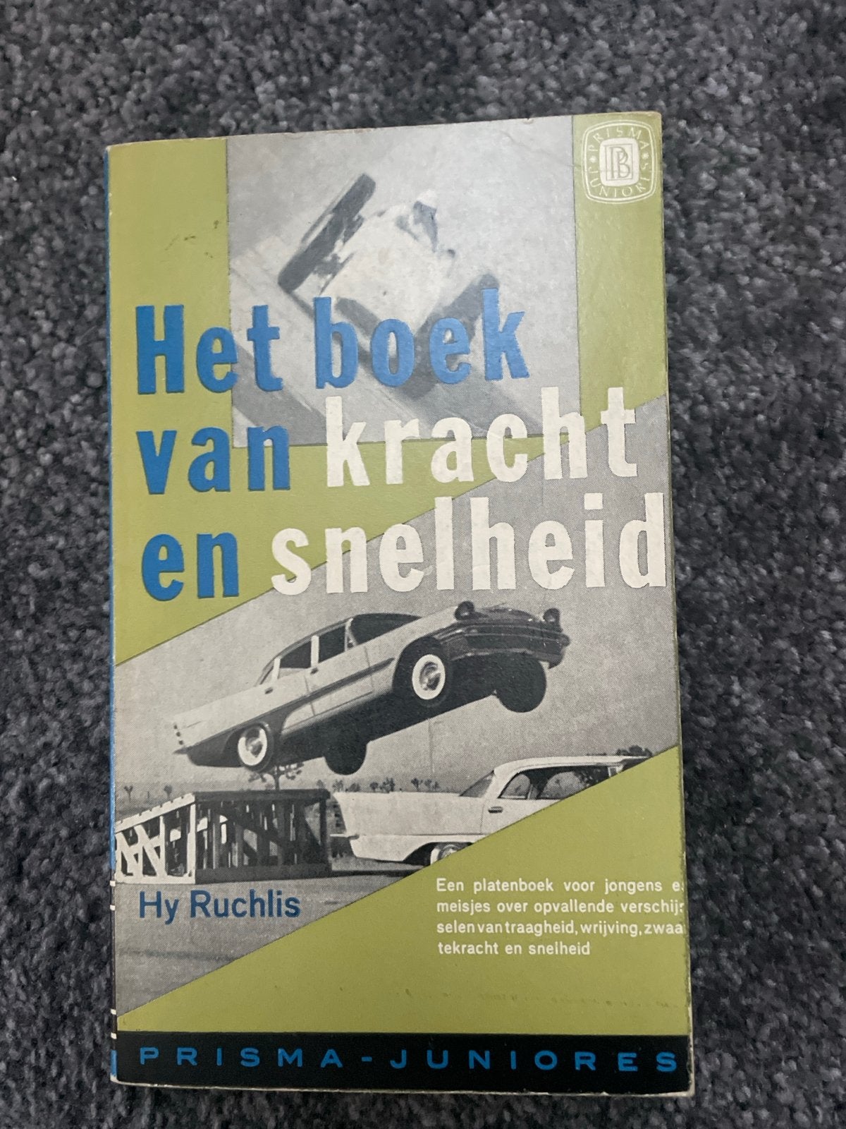 Het boek van kracht en snelheid - Prisma Juniores, Boeken, Techniek, Ophalen of Verzenden, Gelezen, Overige onderwerpen