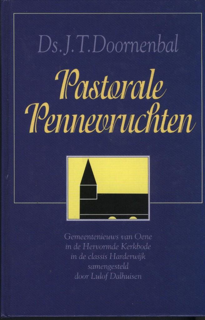 Ds.J.T.Doornenbal - PASTORALE PENNEVRUCHTEN, Ophalen of Verzenden, Gelezen