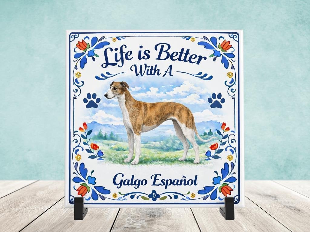 Life is Better With a Galgo Espanol - Tegel, Verzenden, Nieuw