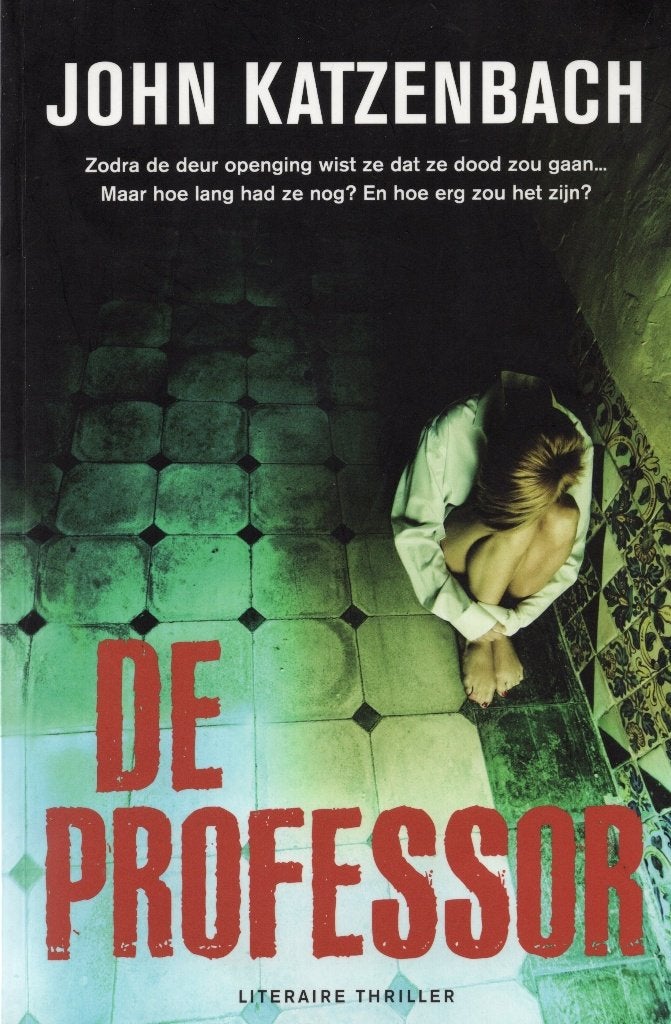De Professor - John Katzenbach BOEK 9789022999783, Boeken, Ophalen of Verzenden, Zo goed als nieuw, John Katzenbach