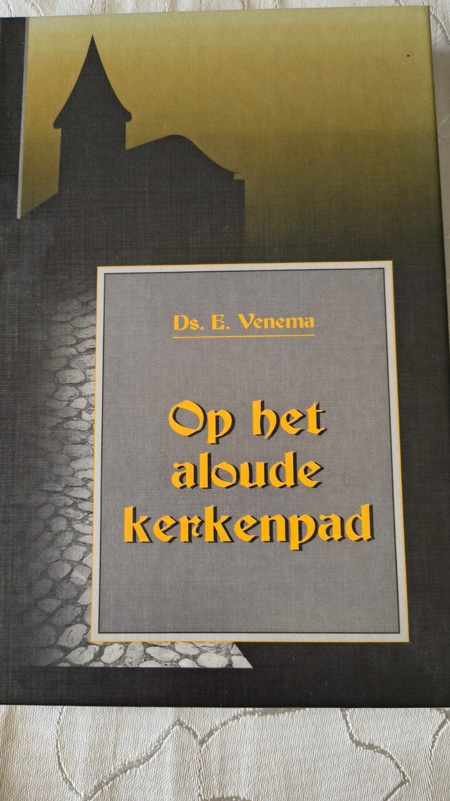 Op het aloude kerkenpad - Ds. E. Venema. Deel 1, Ophalen of Verzenden, Gelezen, Ds. E. Venema, Christendom | Protestants